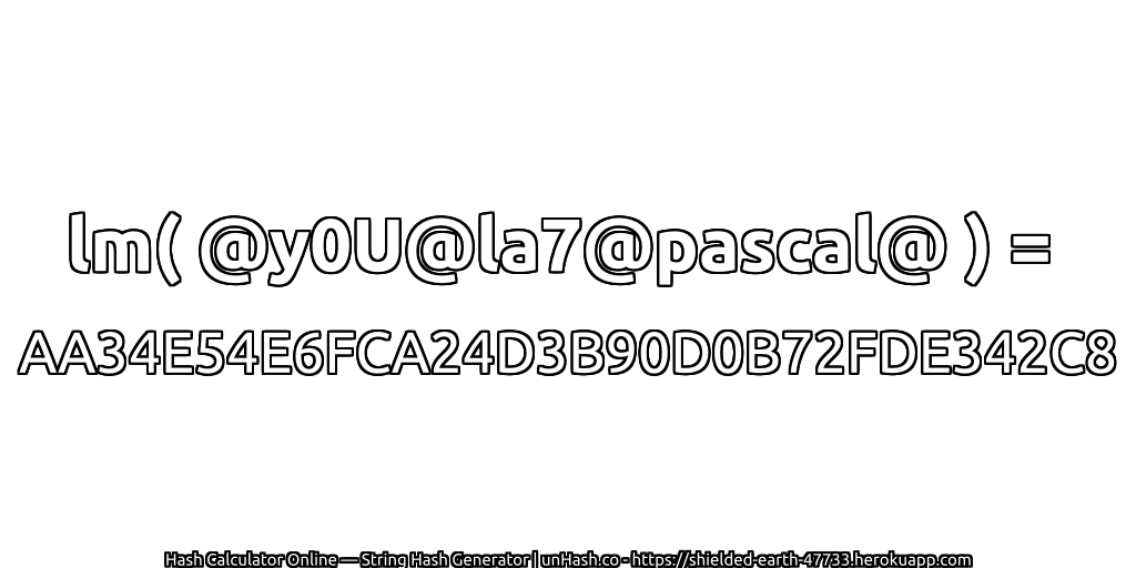 lm( @y0U@la7@pascal@ ) = AA34E54E6FCA24D3B90D0B72FDE342C8 | unHash.co