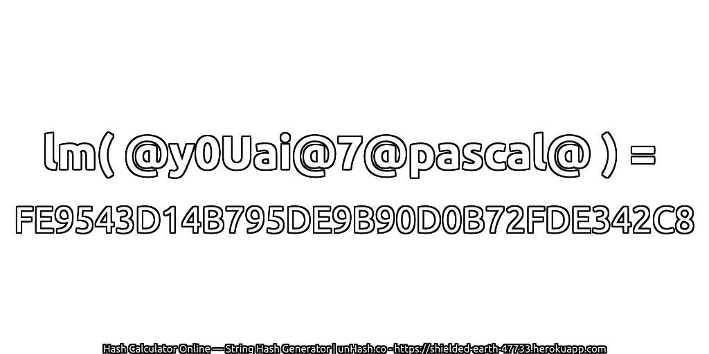 lm( @y0Uai@7@pascal@ ) = FE9543D14B795DE9B90D0B72FDE342C8 | unHash.co