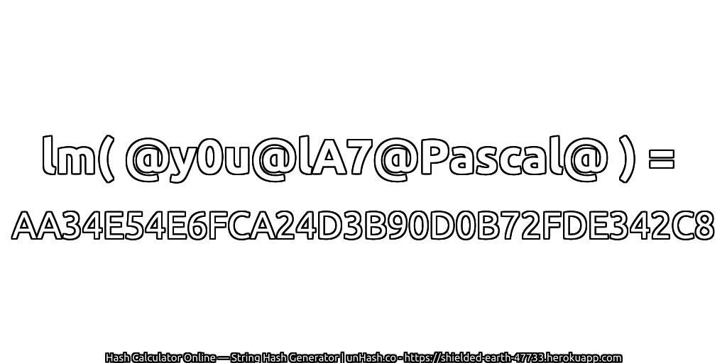 lm( @y0u@lA7@Pascal@ ) = AA34E54E6FCA24D3B90D0B72FDE342C8 | unHash.co