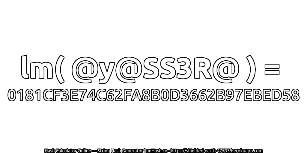 lm( @y@SS3R@ ) = 0181CF3E74C62FA8B0D3662B97EBED58 | unHash.co