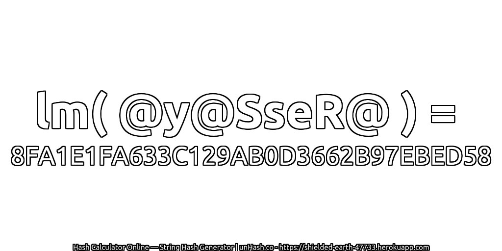 lm( @y@SseR@ ) = 8FA1E1FA633C129AB0D3662B97EBED58 | unHash.co
