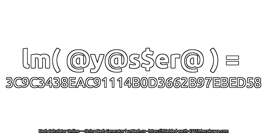 lm( @y@s$er@ ) = 3C9C3438EAC91114B0D3662B97EBED58 | unHash.co