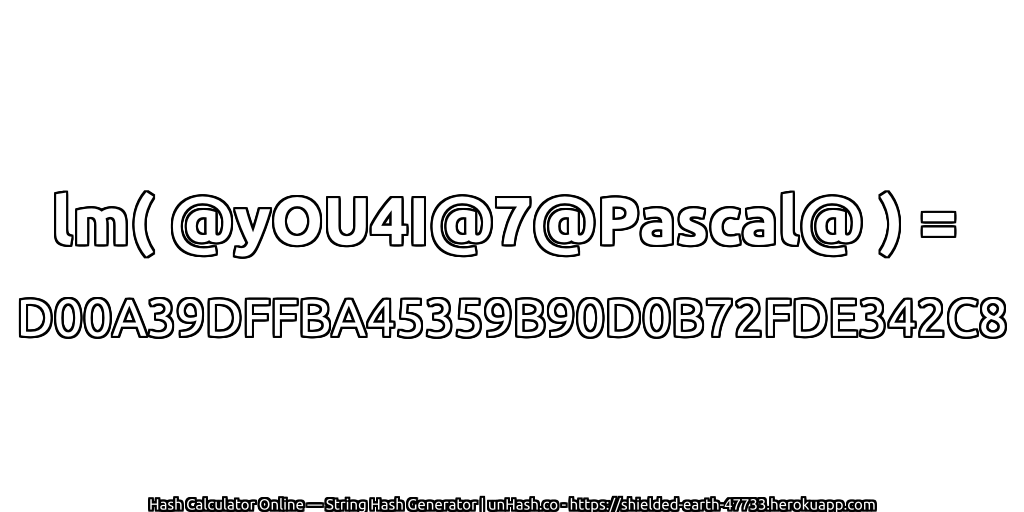 lm( @yOU4I@7@Pascal@ ) = D00A39DFFBA45359B90D0B72FDE342C8 | unHash.co
