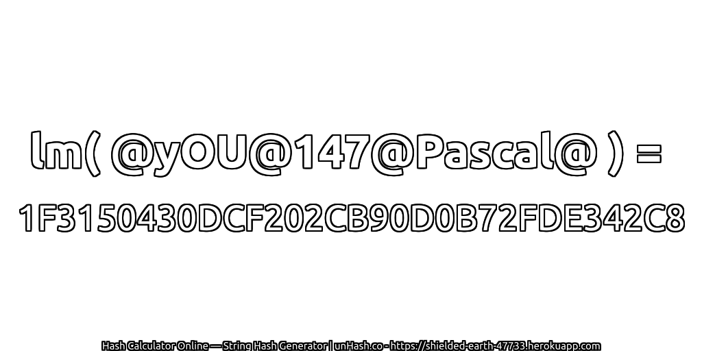 lm( @yOU@147@Pascal@ ) = 1F3150430DCF202CB90D0B72FDE342C8 | unHash.co