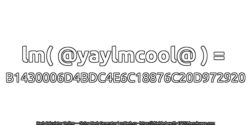 lm( @yaylmcool@ ) = B1430006D4BDC4E6C18876C20D972920 | unHash.co