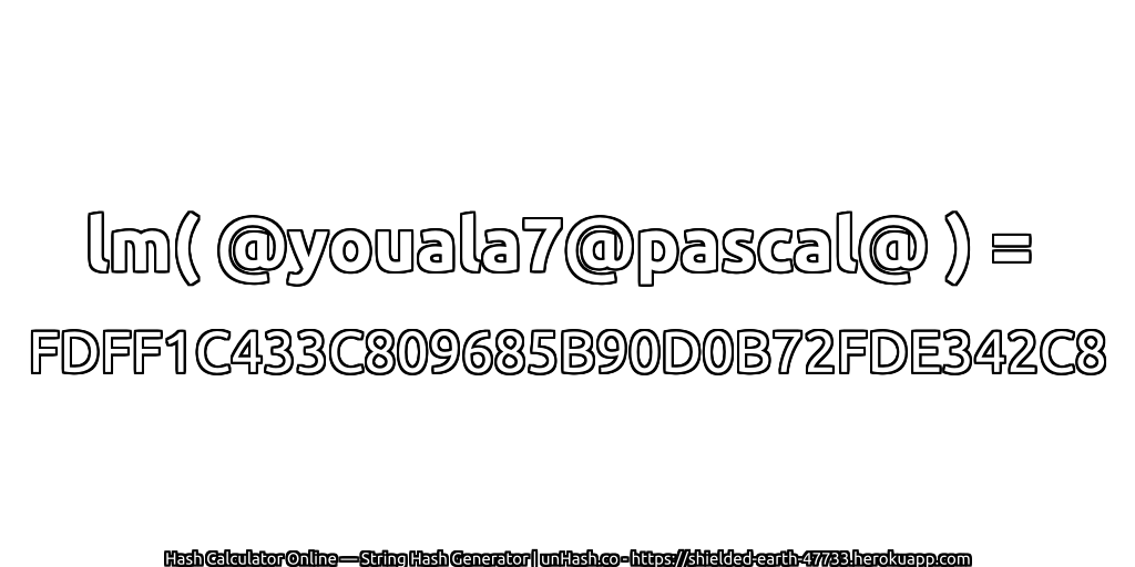 lm( @youala7@pascal@ ) = FDFF1C433C809685B90D0B72FDE342C8 | unHash.co