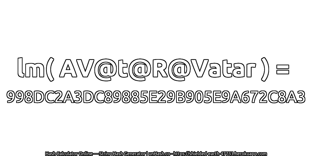 lm( AV@t@R@Vatar ) = 998DC2A3DC89885E29B905E9A672C8A3 | unHash.co