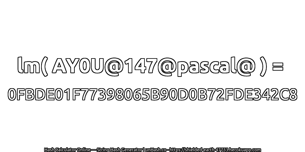 lm( AY0U@147@pascal@ ) = 0FBDE01F77398065B90D0B72FDE342C8 | unHash.co