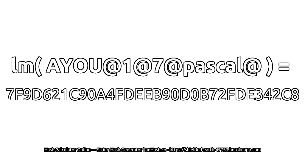 lm( AYOU@1@7@pascal@ ) = 7F9D621C90A4FDEEB90D0B72FDE342C8 | unHash.co