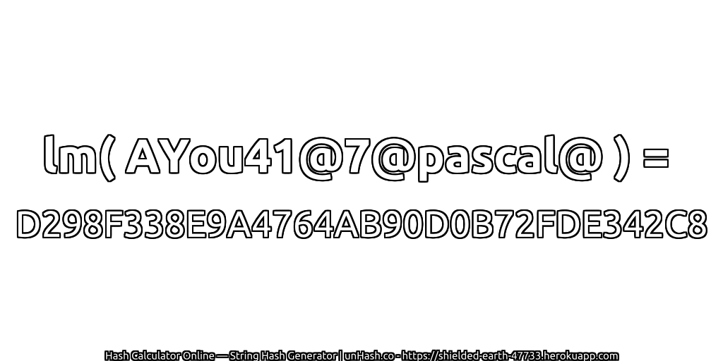 lm( AYou41@7@pascal@ ) = D298F338E9A4764AB90D0B72FDE342C8 | unHash.co