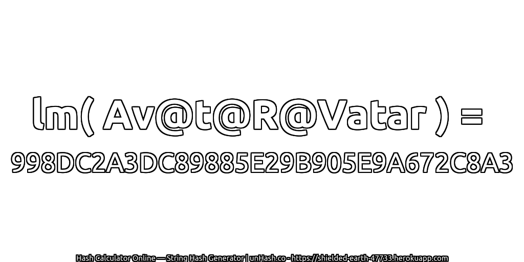 lm( Av@t@R@Vatar ) = 998DC2A3DC89885E29B905E9A672C8A3 | unHash.co