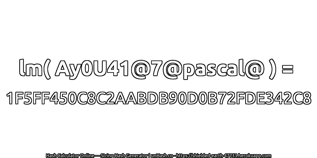 lm( Ay0U41@7@pascal@ ) = 1F5FF450C8C2AABDB90D0B72FDE342C8 | unHash.co