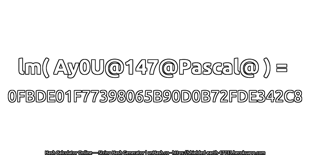 lm( Ay0U@147@Pascal@ ) = 0FBDE01F77398065B90D0B72FDE342C8 | unHash.co