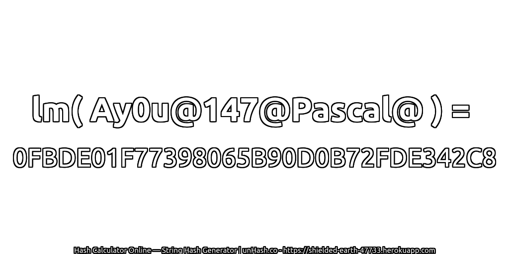 lm( Ay0u@147@Pascal@ ) = 0FBDE01F77398065B90D0B72FDE342C8 | unHash.co