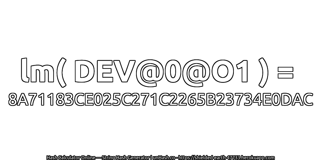 lm( DEV@0@O1 ) = 8A71183CE025C271C2265B23734E0DAC | unHash.co