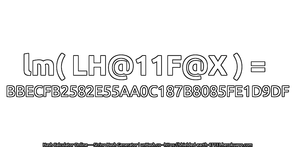 lm( LH@11F@X ) = BBECFB2582E55AA0C187B8085FE1D9DF | unHash.co