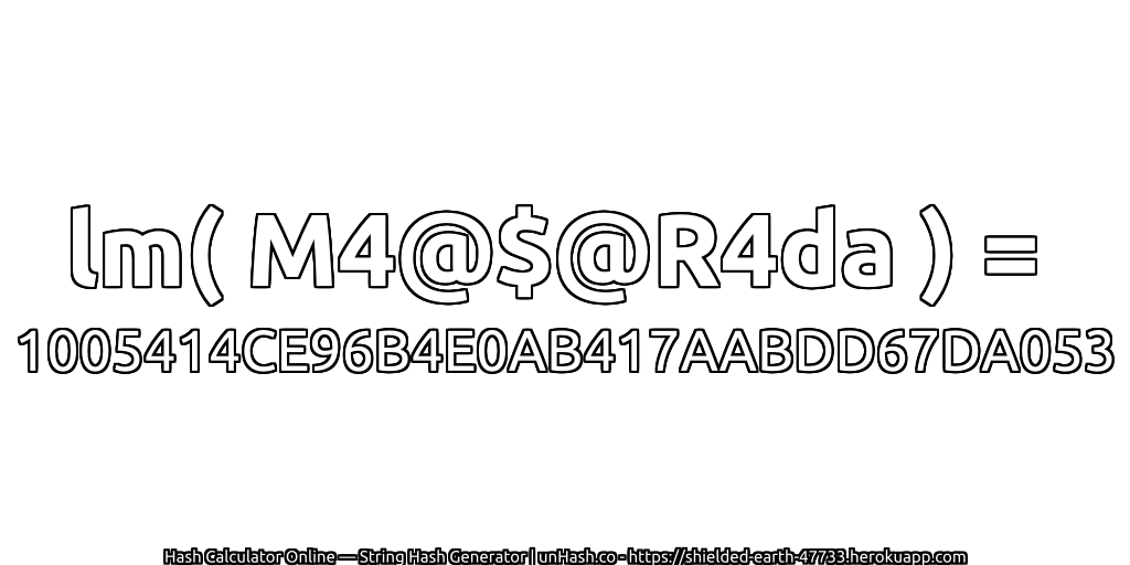lm( M4@$@R4da ) = 1005414CE96B4E0AB417AABDD67DA053 | unHash.co