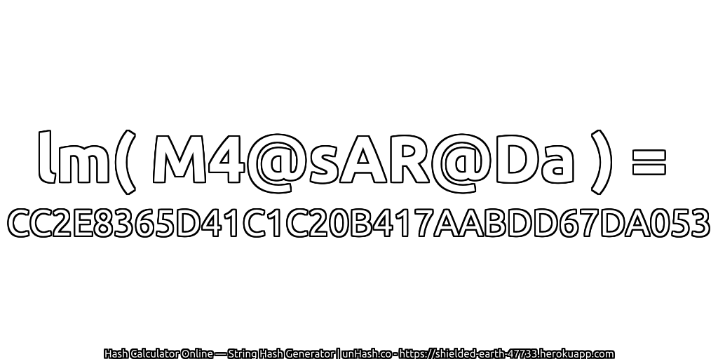 lm( M4@sAR@Da ) = CC2E8365D41C1C20B417AABDD67DA053 | unHash.co