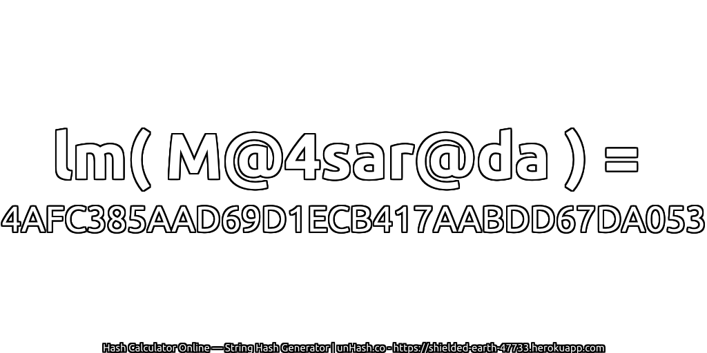 lm( M@4sar@da ) = 4AFC385AAD69D1ECB417AABDD67DA053 | unHash.co