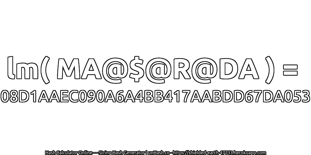 lm( MA@$@R@DA ) = 08D1AAEC090A6A4BB417AABDD67DA053 | unHash.co