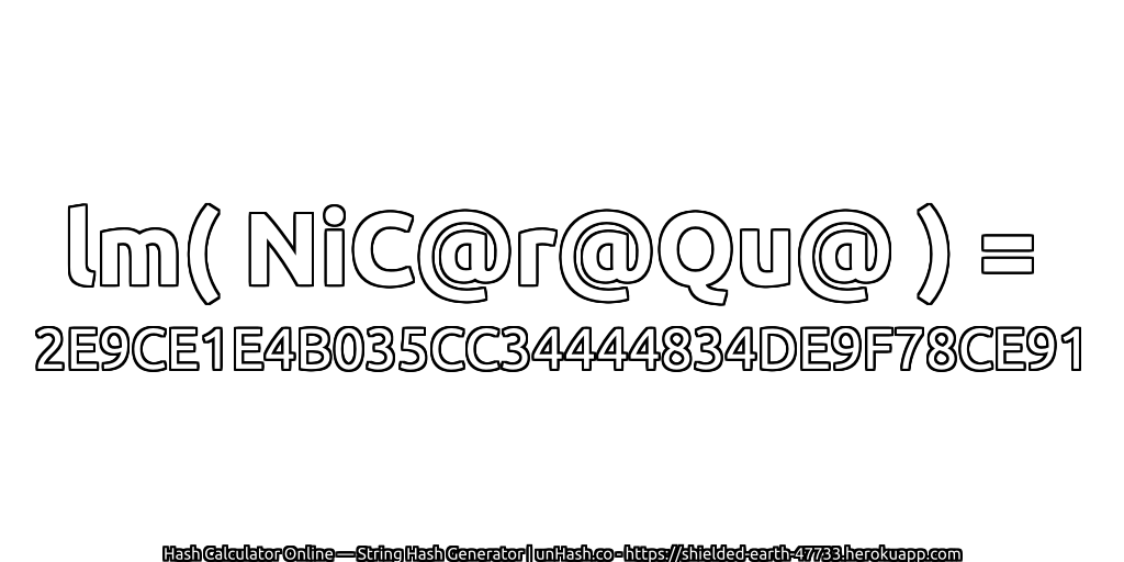 lm( NiC@r@Qu@ ) = 2E9CE1E4B035CC34444834DE9F78CE91 | unHash.co