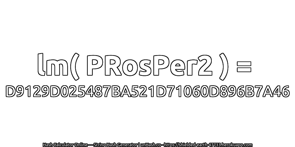 lm( PRosPer2 ) = D9129D025487BA521D71060D896B7A46 | unHash.co