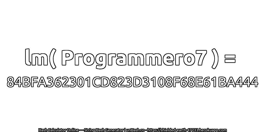lm( Programmero7 ) = 84BFA362301CD823D3108F68E61BA444 | unHash.co