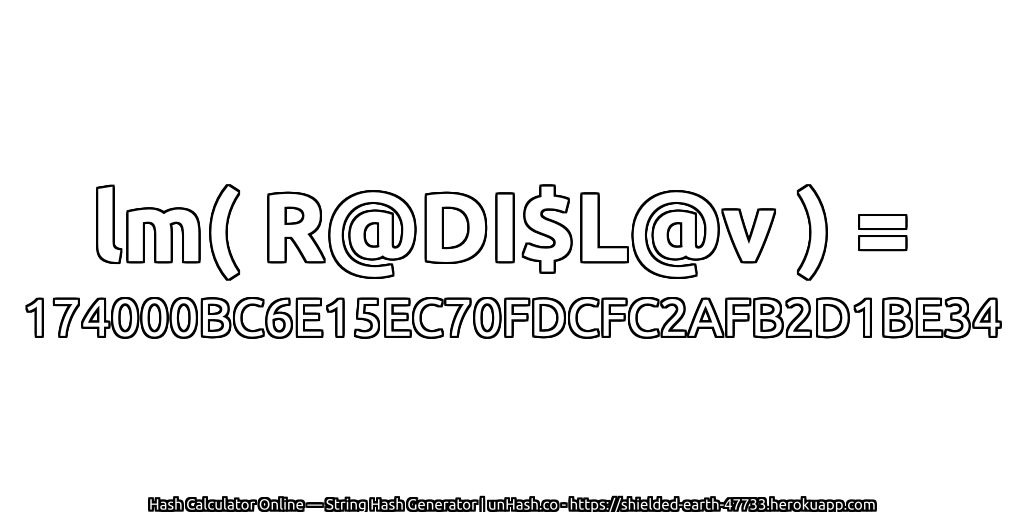 lm( R@DI$L@v ) = 174000BC6E15EC70FDCFC2AFB2D1BE34 | unHash.co