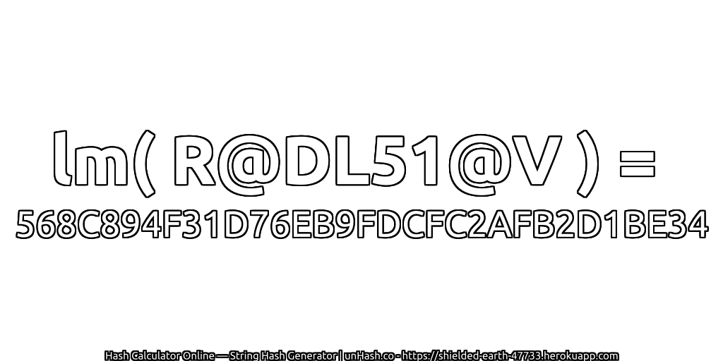 lm( R@DL51@V ) = 568C894F31D76EB9FDCFC2AFB2D1BE34 | unHash.co