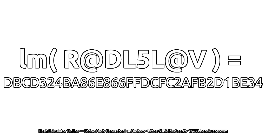 lm( R@DL5L@V ) = DBCD324BA86E866FFDCFC2AFB2D1BE34 | unHash.co