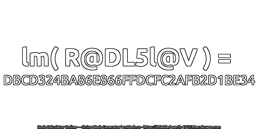 lm( R@DL5l@V ) = DBCD324BA86E866FFDCFC2AFB2D1BE34 | unHash.co
