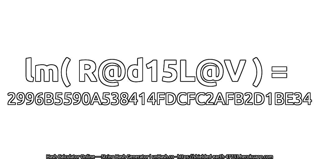lm( R@d15L@V ) = 2996B5590A538414FDCFC2AFB2D1BE34 | unHash.co