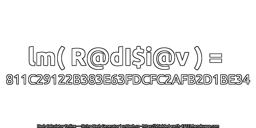 lm( R@dI$i@v ) = 811C29122B383E63FDCFC2AFB2D1BE34 | unHash.co