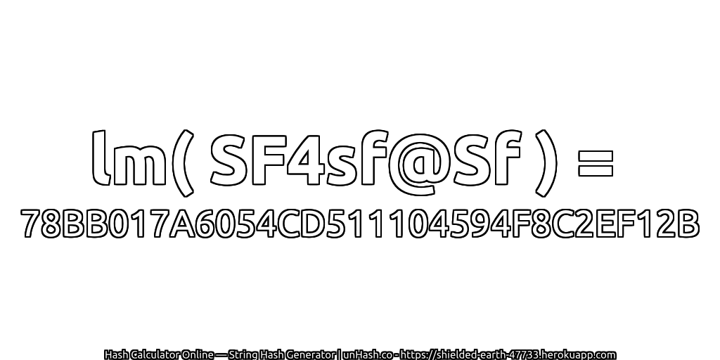 lm( SF4sf@Sf ) = 78BB017A6054CD511104594F8C2EF12B | unHash.co