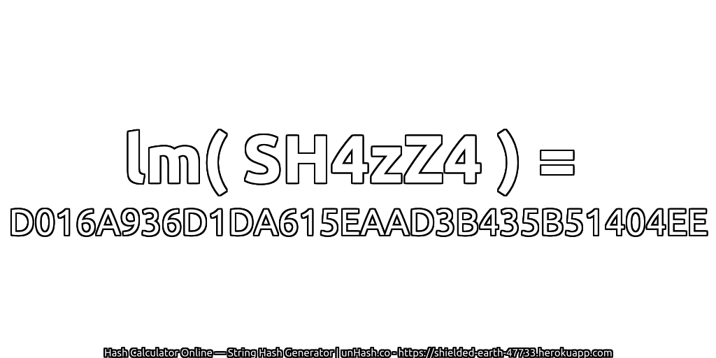 lm( SH4zZ4 ) = D016A936D1DA615EAAD3B435B51404EE | unHash.co