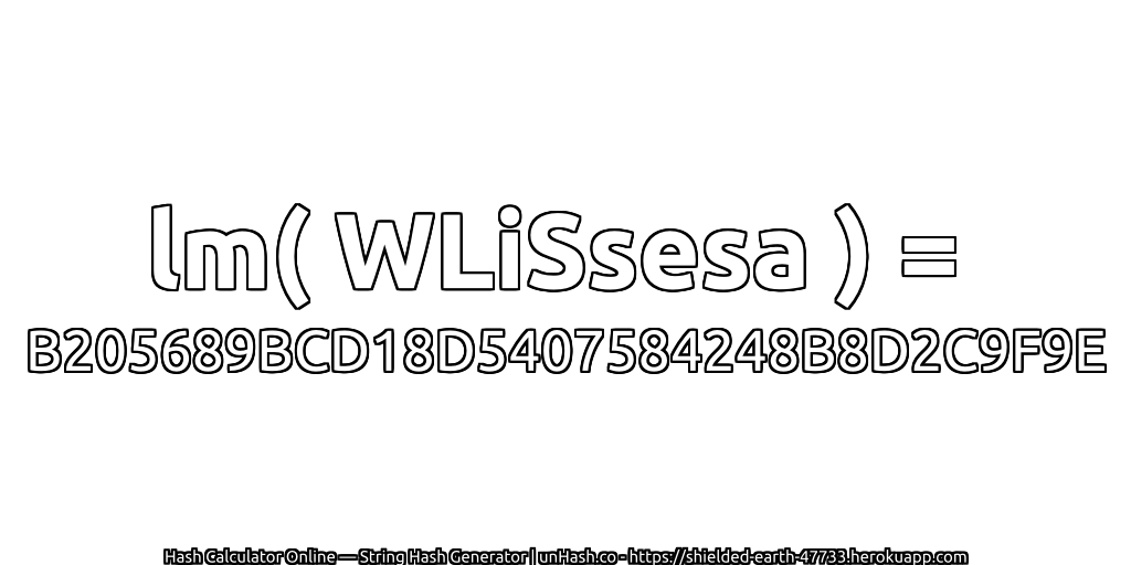 lm( WLiSsesa ) = B205689BCD18D5407584248B8D2C9F9E | unHash.co