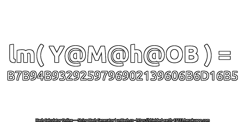 lm( Y@M@h@OB ) = B7B94B9329259796902139606B6D16B5 | unHash.co