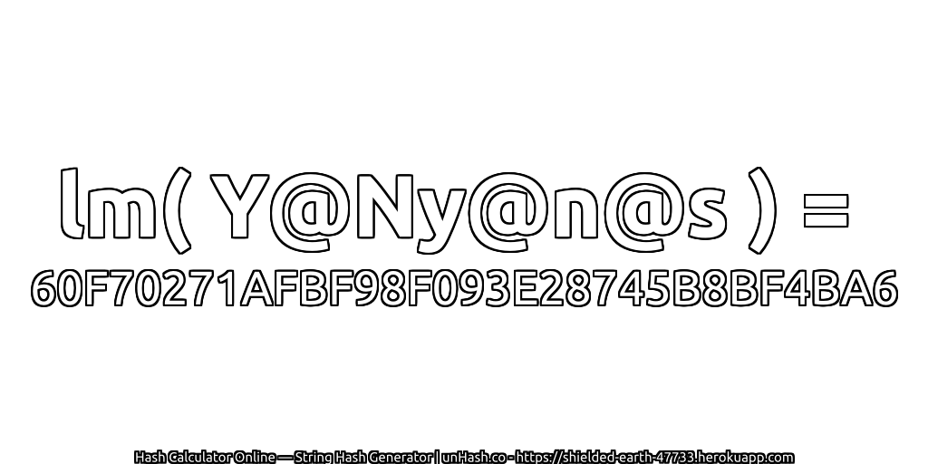 lm( Y@Ny@n@s ) = 60F70271AFBF98F093E28745B8BF4BA6 | unHash.co