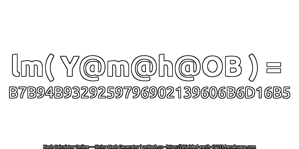 lm( Y@m@h@OB ) = B7B94B9329259796902139606B6D16B5 | unHash.co