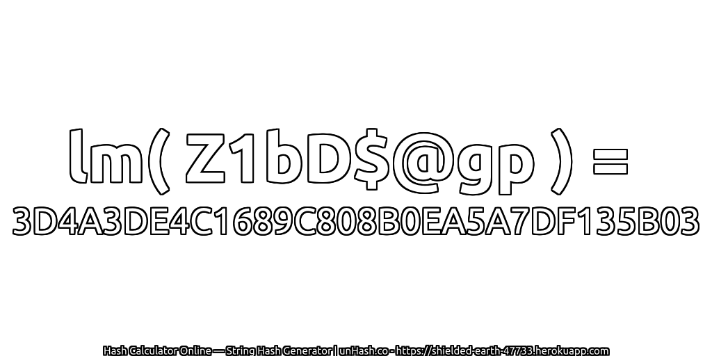 lm( Z1bD$@gp ) = 3D4A3DE4C1689C808B0EA5A7DF135B03 | unHash.co