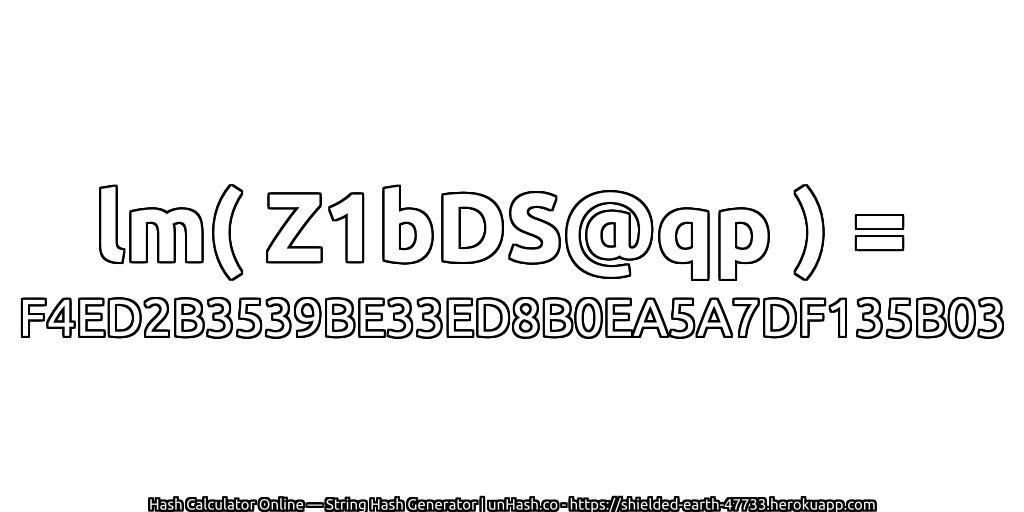 lm( Z1bDS@qp ) = F4ED2B3539BE33ED8B0EA5A7DF135B03 | unHash.co
