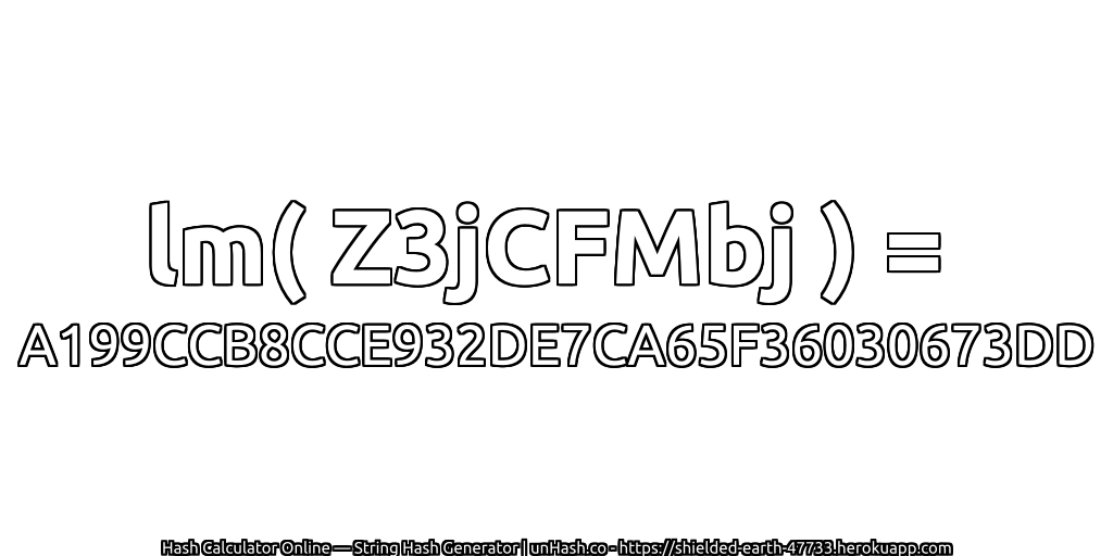 lm( Z3jCFMbj ) = A199CCB8CCE932DE7CA65F36030673DD | unHash.co