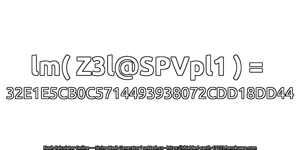 lm( Z3l@SPVpl1 ) = 32E1E5CB0C5714493938072CDD18DD44 | unHash.co