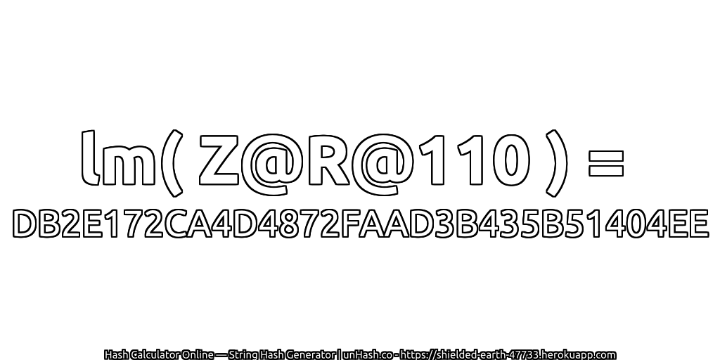 lm( Z@R@110 ) = DB2E172CA4D4872FAAD3B435B51404EE | unHash.co
