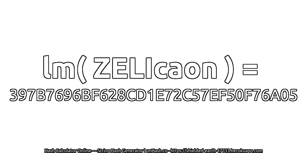 lm( ZELIcaon ) = 397B7696BF628CD1E72C57EF50F76A05 | unHash.co