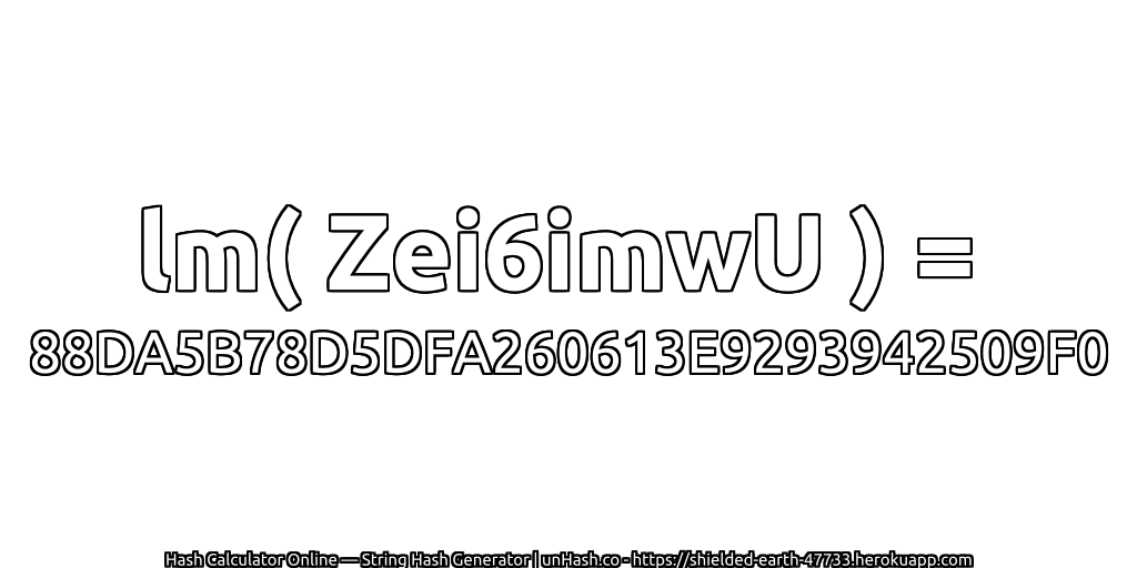 lm( Zei6imwU ) = 88DA5B78D5DFA260613E9293942509F0 | unHash.co