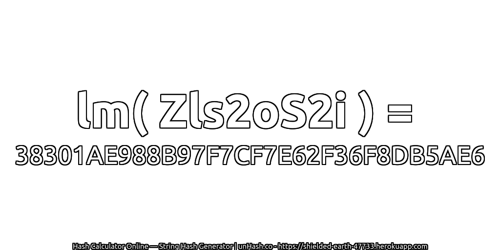 lm( Zls2oS2i ) = 38301AE988B97F7CF7E62F36F8DB5AE6 | unHash.co