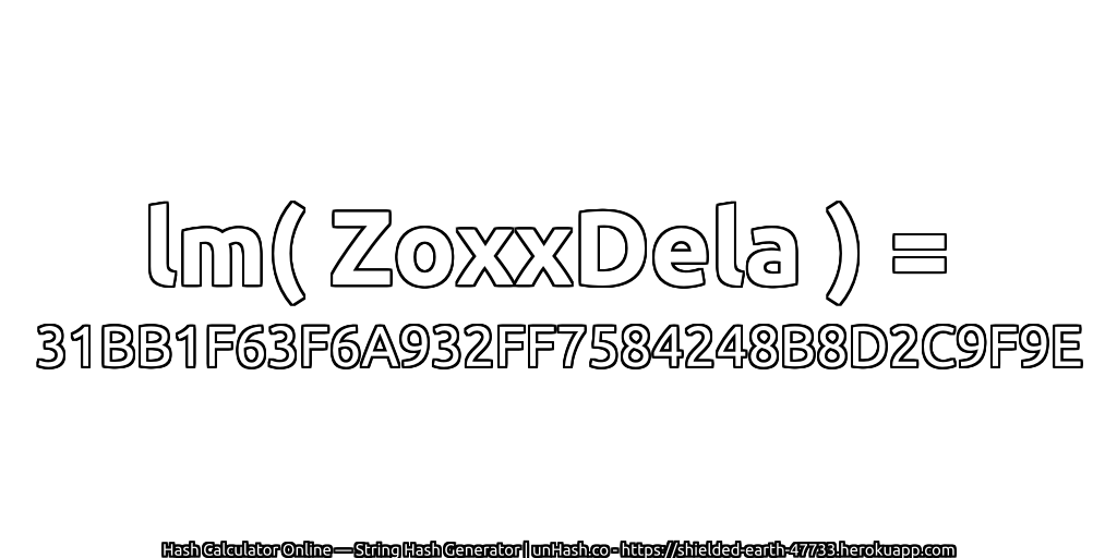 lm( ZoxxDela ) = 31BB1F63F6A932FF7584248B8D2C9F9E | unHash.co