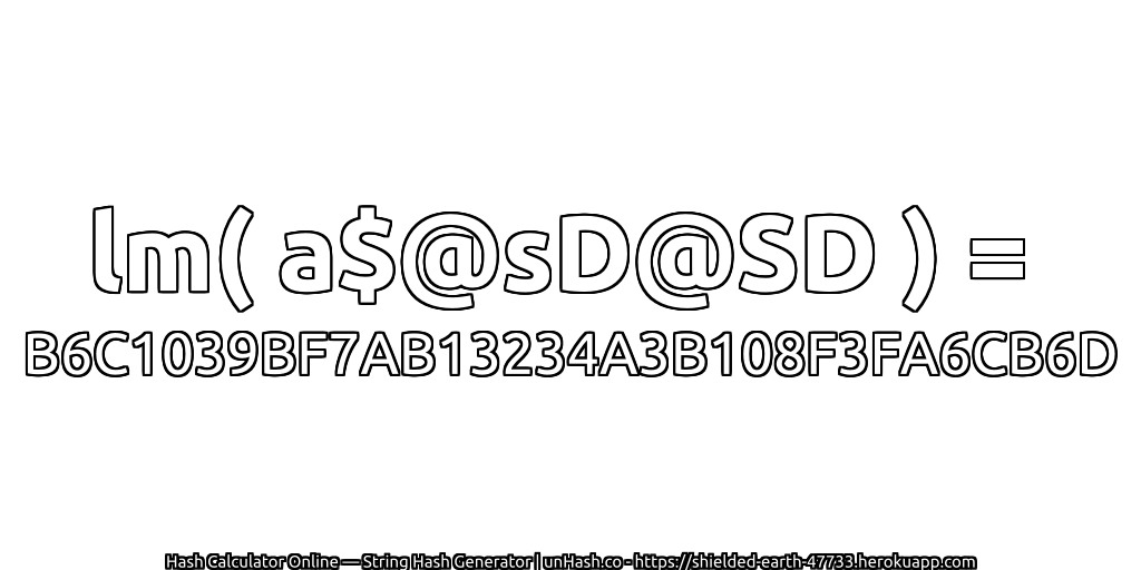 lm( a$@sD@SD ) = B6C1039BF7AB13234A3B108F3FA6CB6D | unHash.co