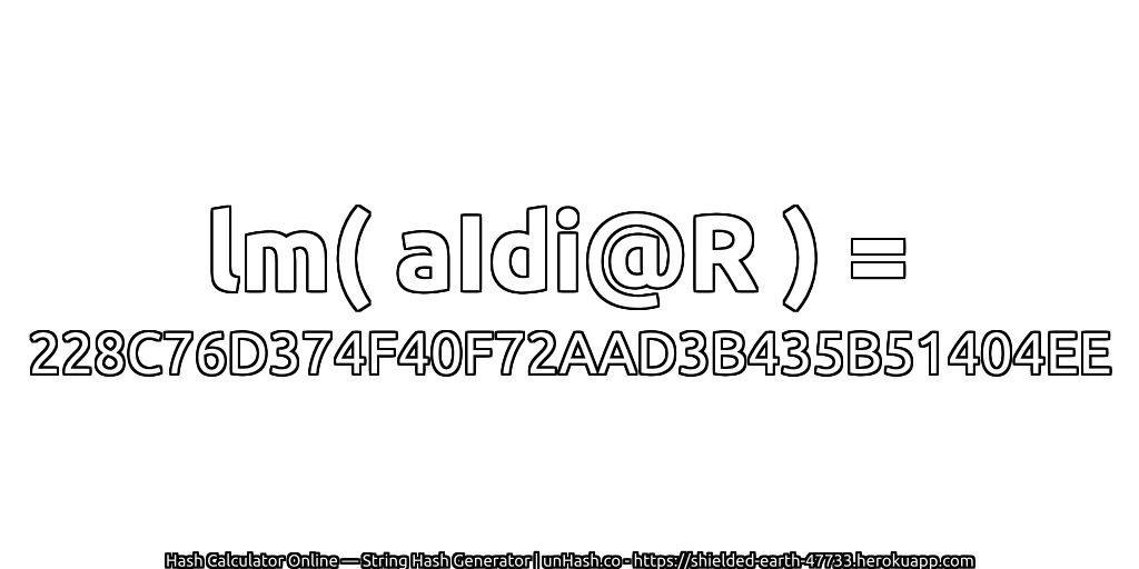lm( aIdi@R ) = 228C76D374F40F72AAD3B435B51404EE | unHash.co